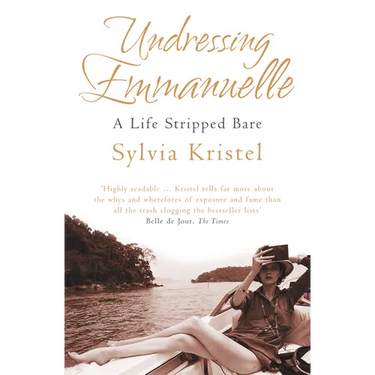 Undressing Emmanuelle: A memoir