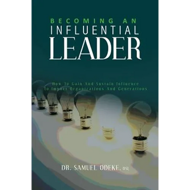 Becoming an Influential Leader: How to gain and sustain it with others in your generation