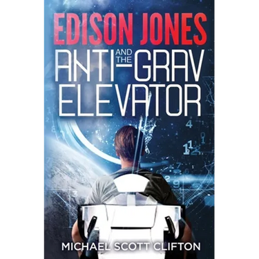 Edison Jones and The ANTI-GRAV Elevator