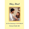 Hey, Doc! Are you listening to YOUR heart?