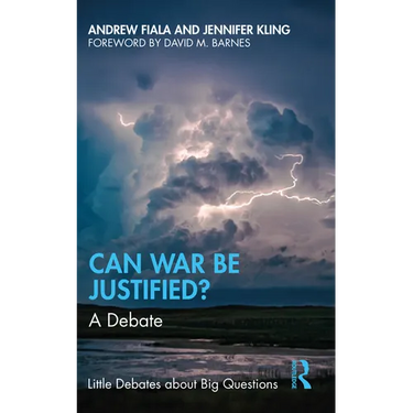 Can War Be Justified?: A Debate
