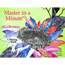 Master in a Minute (R) Sunflowers: Coloring Book