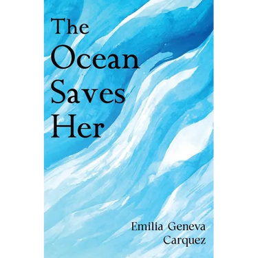 The Ocean Saves Her