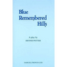 Blue Remembered Hills