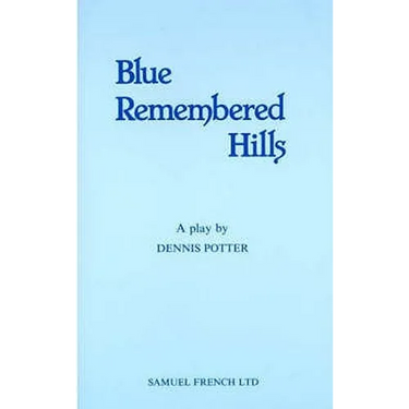 Blue Remembered Hills