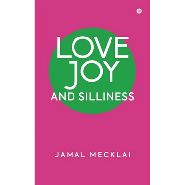 Love Joy and Silliness