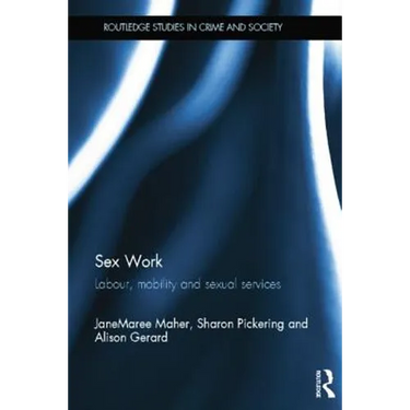 Sex Work: Labour, Mobility and Sexual Services