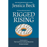 Rigged Rising