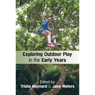 Exploring Outdoor Play in the Early Years