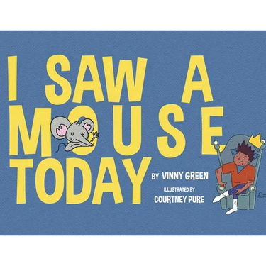 I Saw A Mouse Today