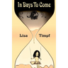 In Days to Come