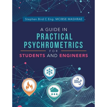 A Guide in Practical Psychrometrics for Students and Engineers