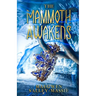 The Mammoth Awakens
