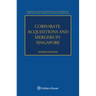 Corporate Acquisitions and Mergers in Singapore
