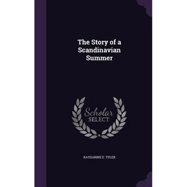 The Story of a Scandinavian Summer