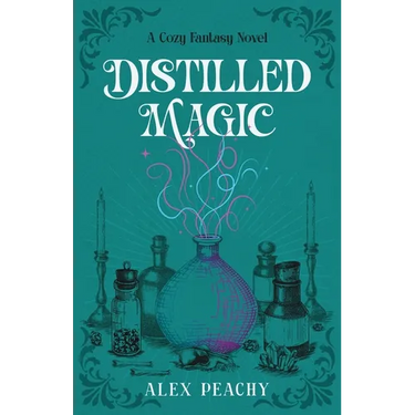 Distilled Magic: A Cozy Fantasy Novel