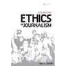 Ethics in Journalism 6e
