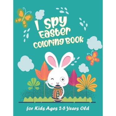 I Spy Easter Coloring Book for Kids Ages 2-5 Years Old: Happy Easter With Amazing Bunny, Easy Coloring Gift Book For Toddlers & Preschool