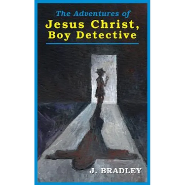 Jesus Christ, Boy Detective