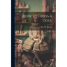 How to Dress a Doll