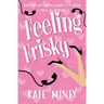 Feeling Frisky