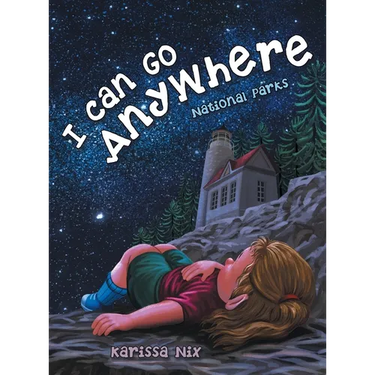 I Can Go Anywhere: National Parks