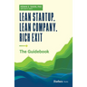 Lean Startup, Lean Company, Rich Exit: The Guidebook