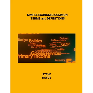 SIMPLE ECONOMIC COMMON TERMS and DEFINITIONS