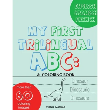 My First Trilingual ABC: Learning the Alphabet Tracing, Drawing, Coloring and start Writing with the animals. (Big Print Full Color Edition)