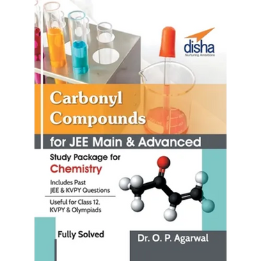 Carbonyl Compounds for JEE Main & JEE Advanced (Study Package for Chemistry)