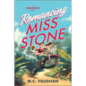 Romancing Miss Stone: A Spicy Forced Proximity Adventure ROM Com