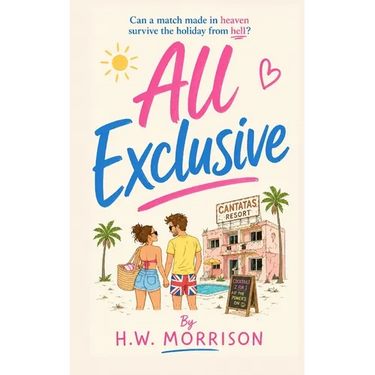 All Exclusive: a hilarious feelgood summer comedy romance