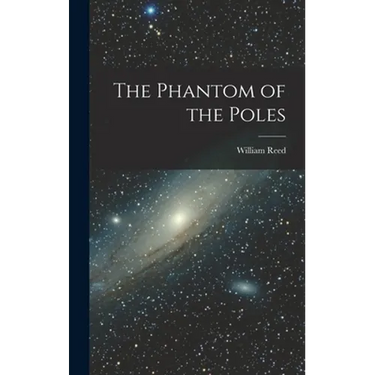 The Phantom of the Poles