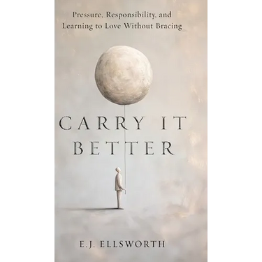 Carry it better: Pressure, Responsibility, and learning to Love without Bracing