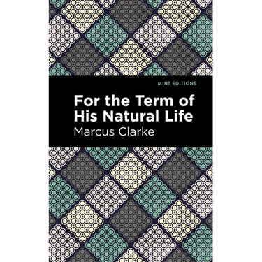 For the Term of His Natural Life