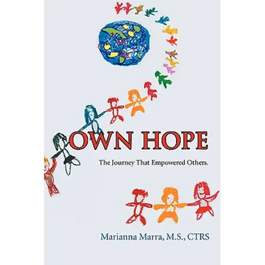 Own Hope: The Journey That Empowered Others.