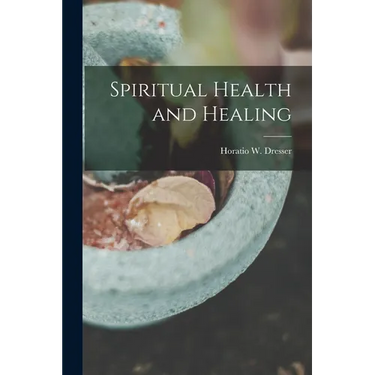 Spiritual Health and Healing