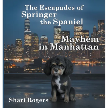 The Escapades of Springer the Spaniel Mayhem in Manhattan