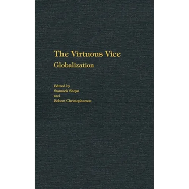 The Virtuous Vice: Globalization