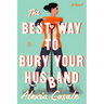 The Best Way to Bury Your Husband