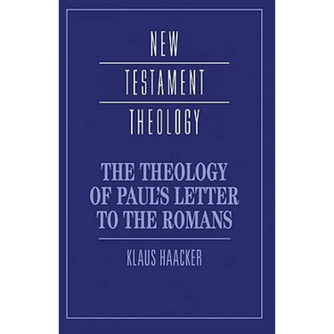 The Theology of Paul's Letter to the Romans