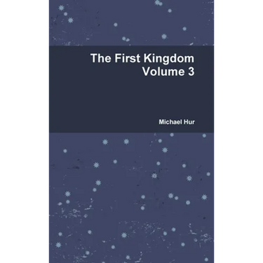 The First Kingdom Volume 3