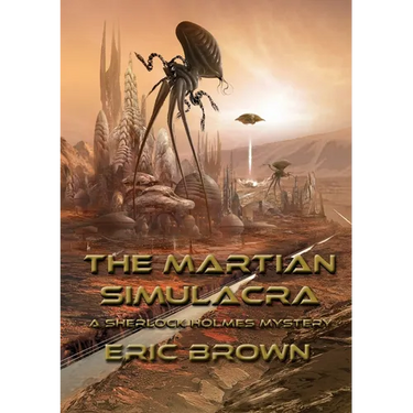 The Martian Simulacra: A Sherlock Holmes Mystery
