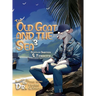 The Old Goat and the Sea: Goats of Ambition & Tenacity