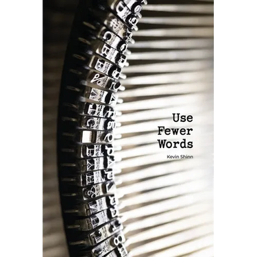 Use Fewer Words