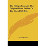 The Hitopadesa And The Original Beast Fables Of The World 500 B.C.