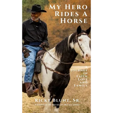 My Hero Rides a Horse: A Journey in Faith, Love, and Family