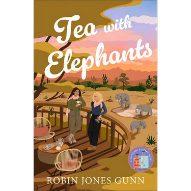 Tea with Elephants: A Suitcase Sisters Novel