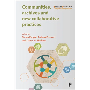 Communities, Archives and New Collaborative Practices