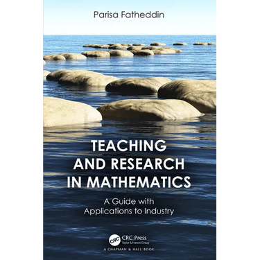 Teaching and Research in Mathematics: A Guide with Applications to Industry